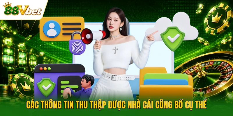 Các thông tin thu thập được nhà cái công bố cụ thể