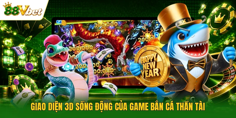 giao diện 3D sống động của game Bắn Cá Thần Tài