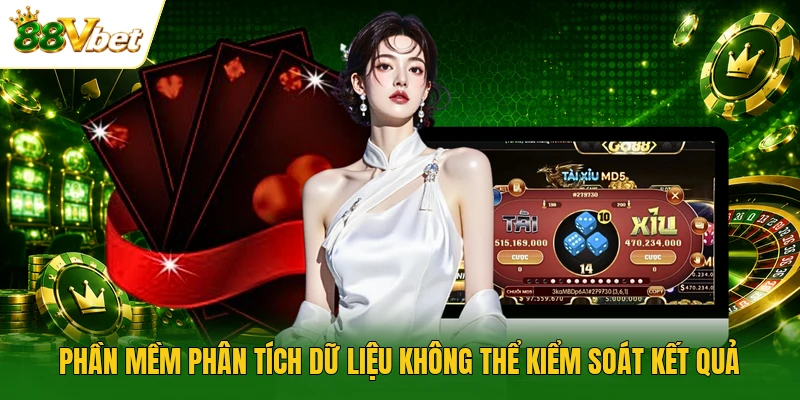 Phần mềm phân tích dữ liệu không thể kiểm soát kết quả