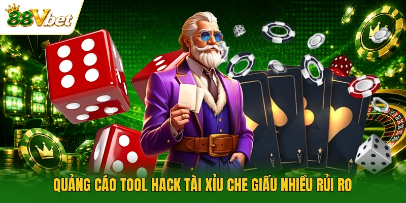 Quảng cáo tool hack tài xỉu che giấu nhiều rủi ro